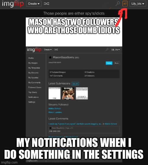 MY NOTIFICATIONS WHEN I DO SOMETHING IN THE SETTINGS | made w/ Imgflip meme maker