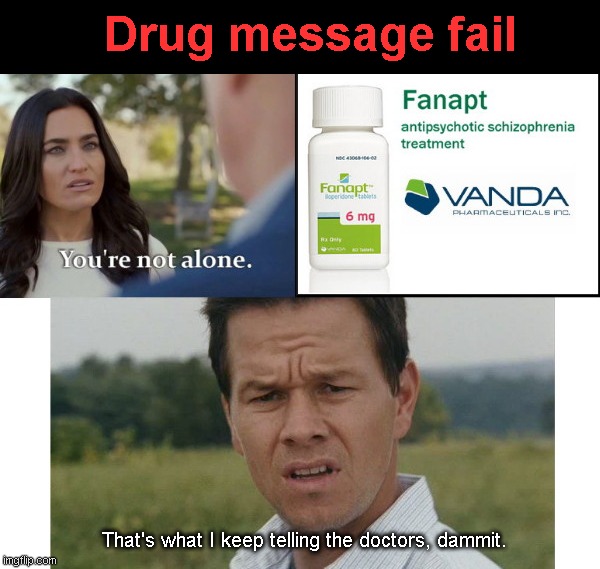 Worst advertisement slogan ever? | Drug message fail; That's what I keep telling the doctors, dammit. | image tagged in epic fail,irony,too dank,worst ad slogan,mark wahlberg | made w/ Imgflip meme maker