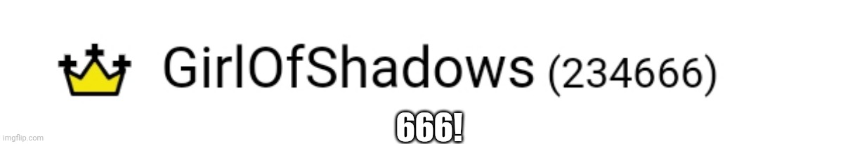 666! | made w/ Imgflip meme maker