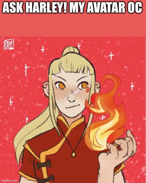 UwU | ASK HARLEY! MY AVATAR OC | made w/ Imgflip meme maker