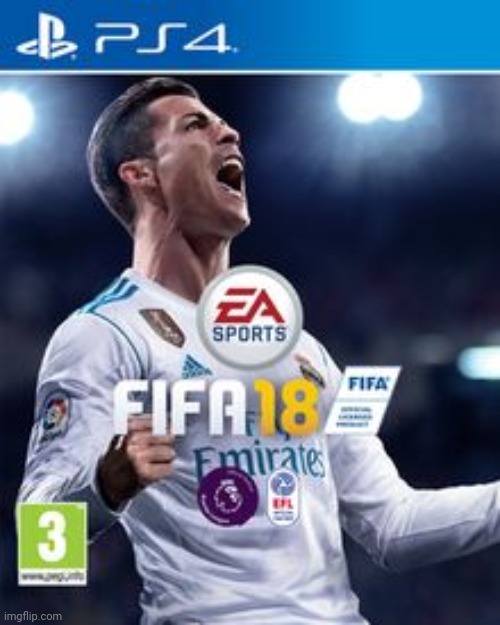 i dont like fifa18 that much but its still a good fifa | image tagged in fifa | made w/ Imgflip meme maker