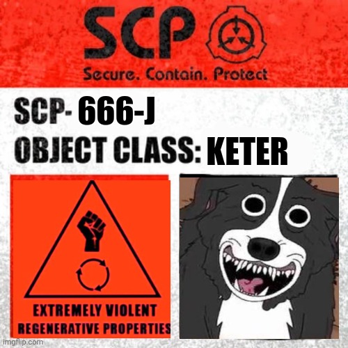 SCP Label Template: Keter | KETER; 666-J | image tagged in scp label template keter | made w/ Imgflip meme maker