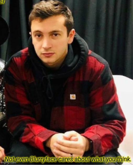 Not even Blurryface Blank Meme Template