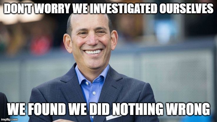 DON'T WORRY WE INVESTIGATED OURSELVES; WE FOUND WE DID NOTHING WRONG | made w/ Imgflip meme maker