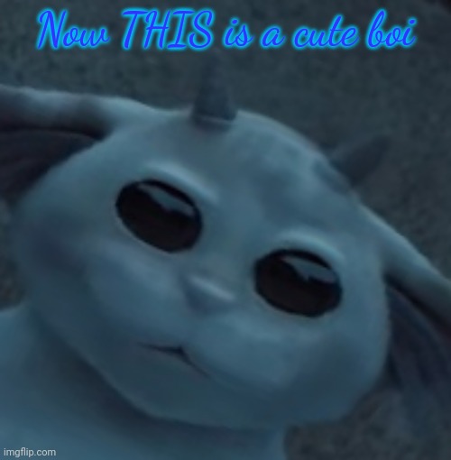 Ned the God |  Now THIS is a cute boi | image tagged in ned the god | made w/ Imgflip meme maker
