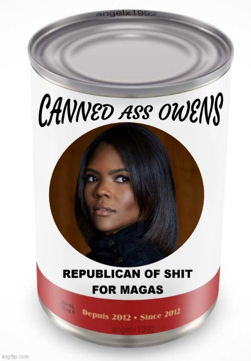 image tagged in candace owens,trump supporters,canned food,goya,boycott,clown car republicans | made w/ Imgflip meme maker