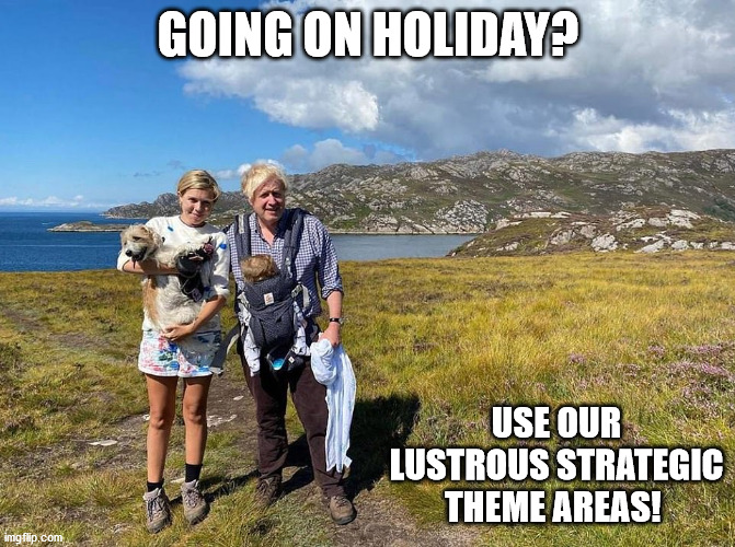 Holiday options | GOING ON HOLIDAY? USE OUR LUSTROUS STRATEGIC THEME AREAS! | image tagged in we are here for you,scotland,family,pets | made w/ Imgflip meme maker