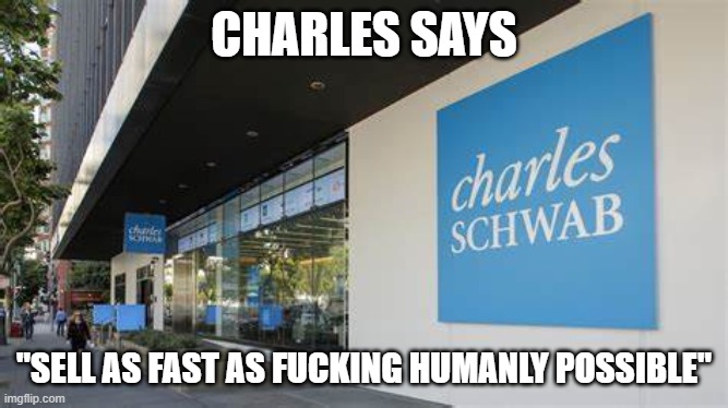 CHARLES SAYS "SELL AS FAST AS FUCKING HUMANLY POSSIBLE" | made w/ Imgflip meme maker