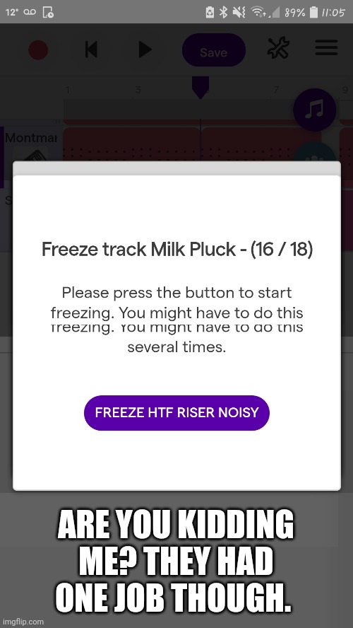 Shouldn't it not also be mild softwaregore? | ARE YOU KIDDING ME? THEY HAD ONE JOB THOUGH. | made w/ Imgflip meme maker