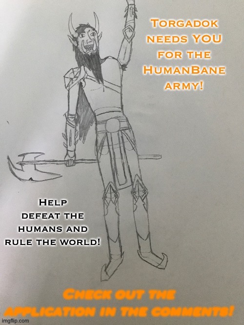 Join the HumanBane army RP! | made w/ Imgflip meme maker