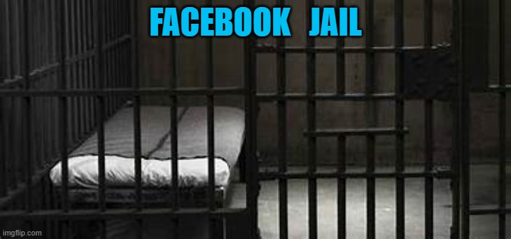 FACEBOOK JAIL | FACEBOOK   JAIL | image tagged in facebook jail | made w/ Imgflip meme maker