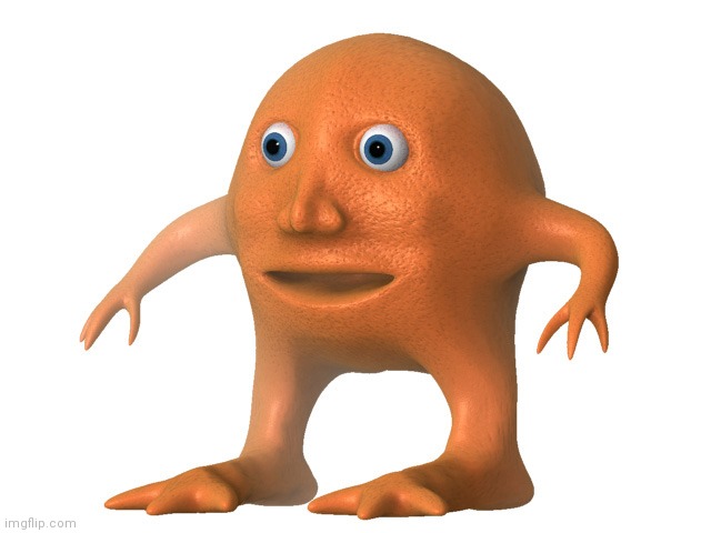 Orange Man | image tagged in orange man | made w/ Imgflip meme maker