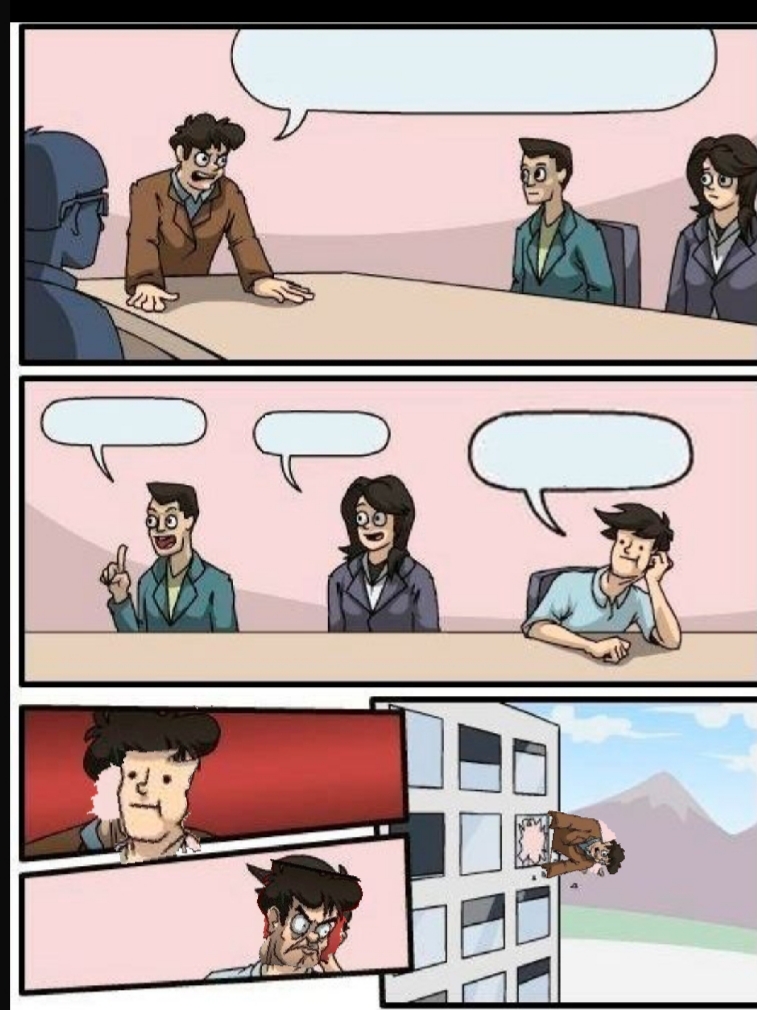 Boardroom room meeting revenge Blank Meme Template