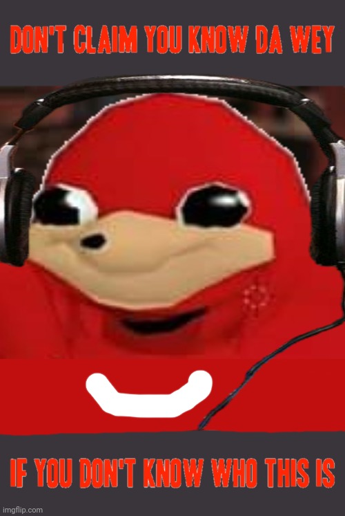 Don't claim you know da wey if you don't know who this is | image tagged in gustavo rocque,ugandan knuckles,dank memes,memes,do you know da wae,funny memes | made w/ Imgflip meme maker