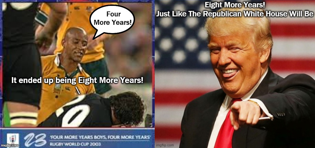 4 more years | image tagged in trump wins | made w/ Imgflip meme maker