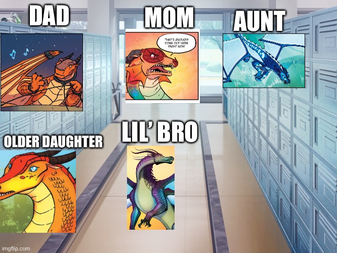 Wings of Fire Family | AUNT; DAD; MOM; LIL’ BRO; OLDER DAUGHTER | image tagged in dragons | made w/ Imgflip meme maker