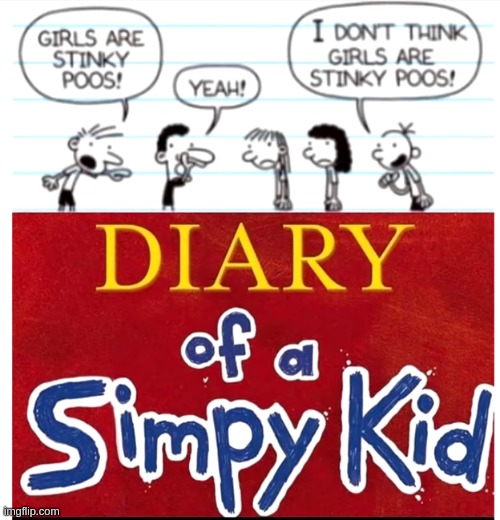 SIMP SIMP SIMP | image tagged in diary of a wimpy kid,funny,dank memes,front page,pervert,stop reading the tags | made w/ Imgflip meme maker