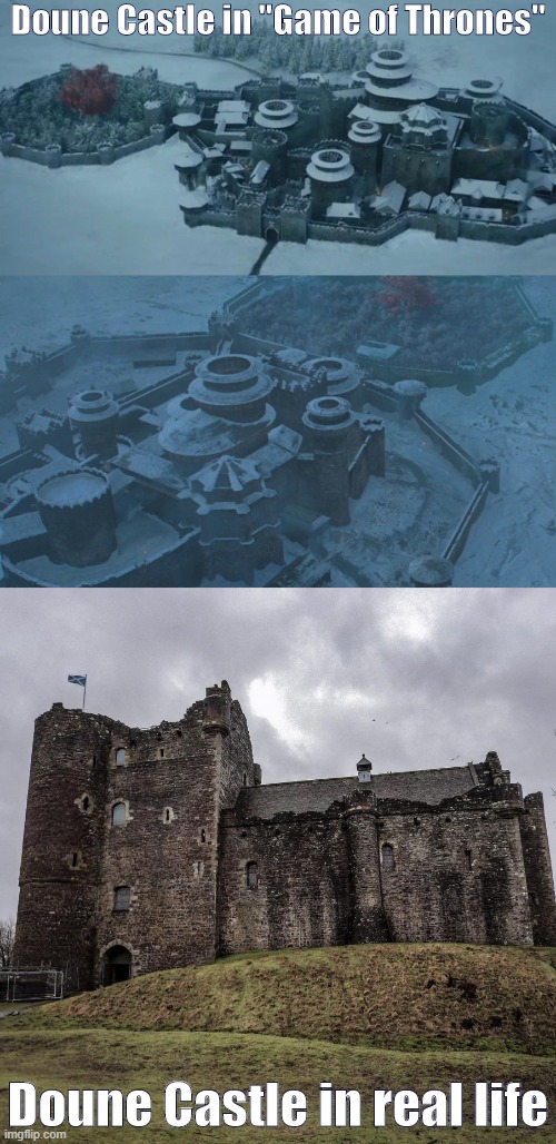 LOL I had no idea Winterfell was the Monty Python castle. I have actually visited & did the whole Terry Jones audio tour and all |  Doune Castle in "Game of Thrones"; Doune Castle in real life | image tagged in doune castle,winterfell,game of thrones,castle,woah,scotland | made w/ Imgflip meme maker