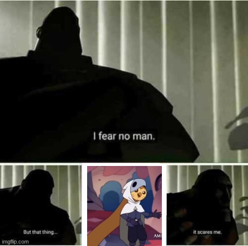 O GOD! | image tagged in i fear no man | made w/ Imgflip meme maker