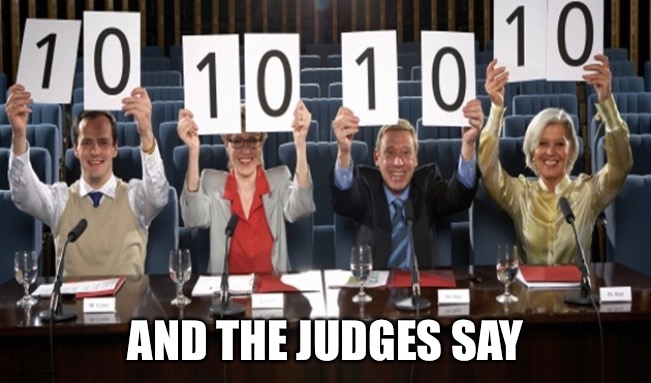 AND THE JUDGES SAY | made w/ Imgflip meme maker