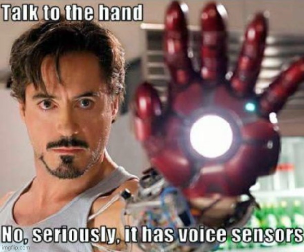 Tony Stark Talk to the hand | image tagged in marvel,memes,tony stark | made w/ Imgflip meme maker