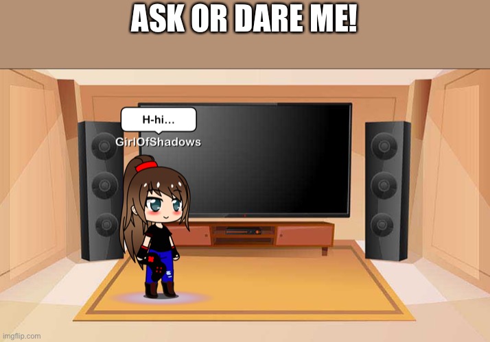 Ask Or Dare Gacha World