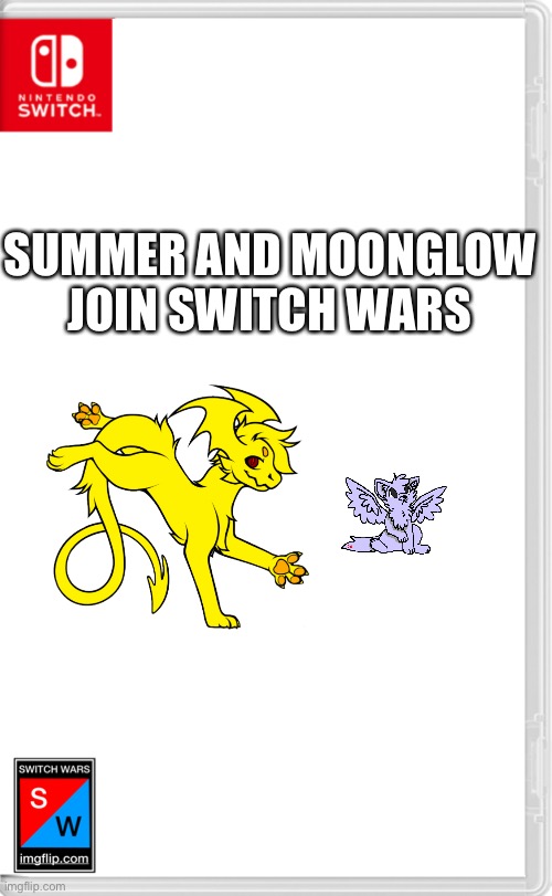 I’ll role play later though you can still comment | SUMMER AND MOONGLOW JOIN SWITCH WARS | image tagged in switch wars template | made w/ Imgflip meme maker