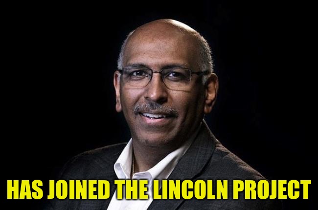 What Michael Steele is up to these days | HAS JOINED THE LINCOLN PROJECT | image tagged in michael steele | made w/ Imgflip meme maker