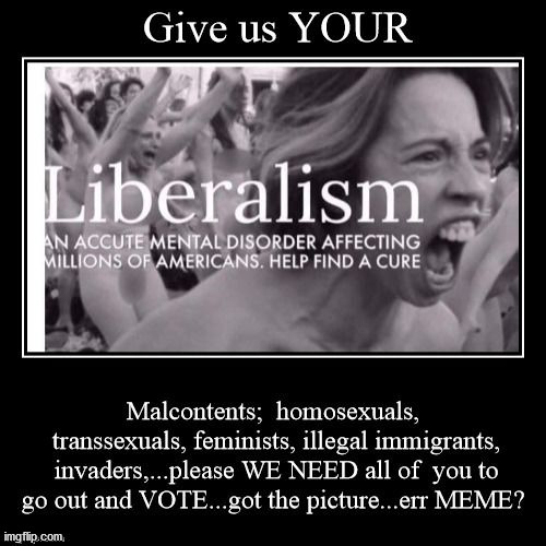 Liberalism, a psychosomatic condition | image tagged in mental illness,psychosomatic,democrats,biden,election | made w/ Imgflip meme maker