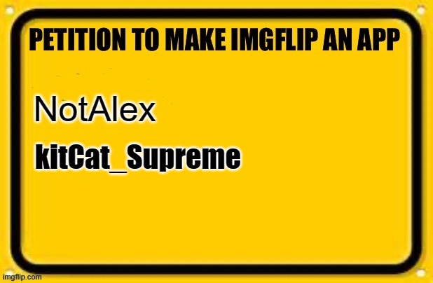 kitCat_Supreme | made w/ Imgflip meme maker