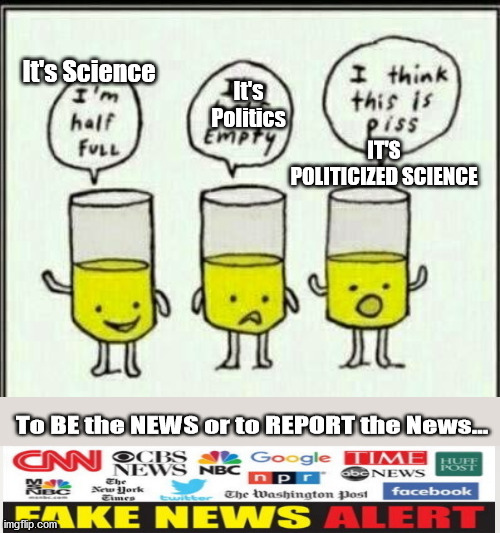 Politicized Science, the dimunition of SCIENCE | It's Science; It's Politics; IT'S POLITICIZED SCIENCE | image tagged in science,marxism,critical theory,cultural marxism | made w/ Imgflip meme maker