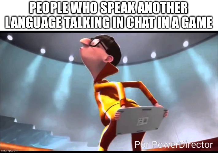 vector Keyboard | PEOPLE WHO SPEAK ANOTHER LANGUAGE TALKING IN CHAT IN A GAME | image tagged in vector keyboard,gamer,memes,fun,vectorclub | made w/ Imgflip meme maker