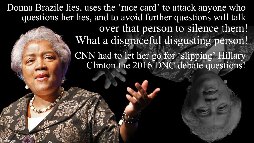 KRAZY DONNA | image tagged in donna,brazile,lies,race card | made w/ Imgflip meme maker