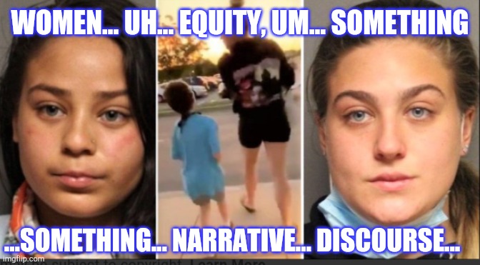 2 adult girls 1 Trump hat | WOMEN... UH... EQUITY, UM... SOMETHING; ...SOMETHING... NARRATIVE... DISCOURSE... | image tagged in jail | made w/ Imgflip meme maker