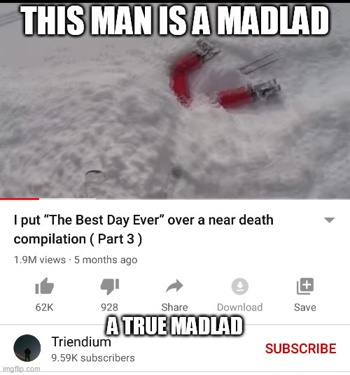 r/madlad here in Imgflip | THIS MAN IS A MADLAD; A TRUE MADLAD | image tagged in reddit,crazy,mad,impressive,wtf,wow | made w/ Imgflip meme maker