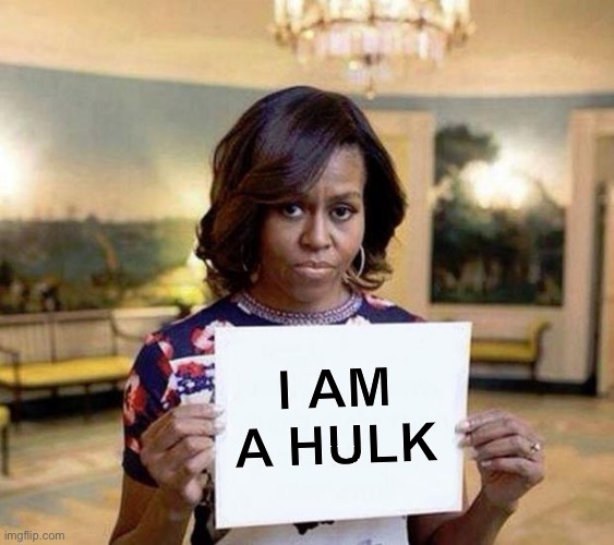 Michael Obama | I AM A HULK | image tagged in michael obama | made w/ Imgflip meme maker