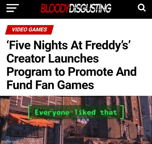 Thank you, Scott. Very cool. | image tagged in everybody liked that,fnaf,five nights at freddys | made w/ Imgflip meme maker