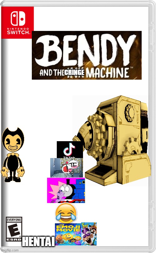 bendy and the CRINGE machine | CRINGE; HENTAI | image tagged in nintendo switch,bendy and the ink machine,memes,funny,emoji movie | made w/ Imgflip meme maker