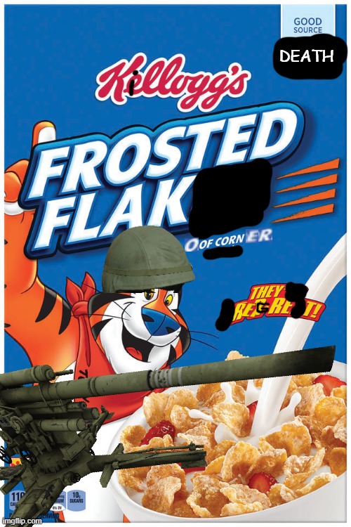 Vietnamese Cereal | DEATH | image tagged in vietnam,frosted flakes | made w/ Imgflip meme maker