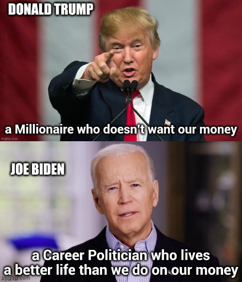 The Choice is simple | image tagged in politicians suck,maga,communist socialist,make america great again | made w/ Imgflip meme maker