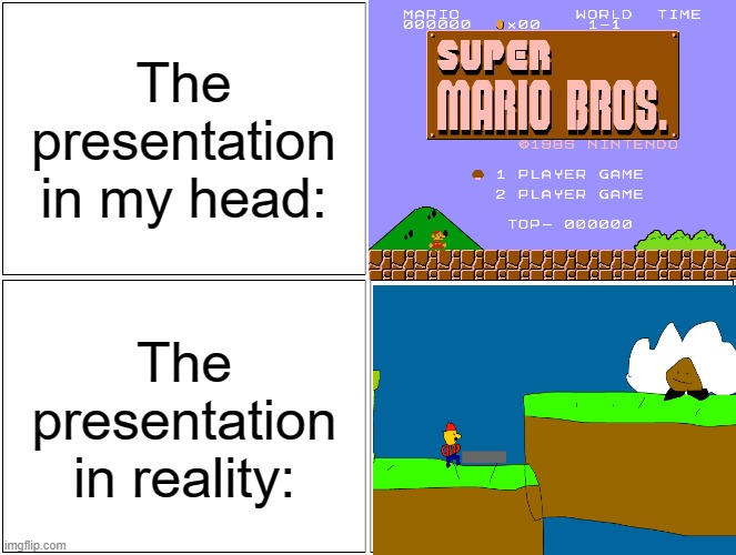 This is a title. | The presentation in my head:; The presentation in reality: | image tagged in memes,expectation vs reality,super mario bros,supra mayro bross | made w/ Imgflip meme maker