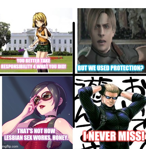 Pregnancy test reactions! | BUT WE USED PROTECTION? YOU BETTER TAKE RESPONSIBILITY 4 WHAT YOU DID! THAT'S NOT HOW LESBIAN SEX WORKS, HONEY. I NEVER MISS! | image tagged in resident evil,anime,capcom | made w/ Imgflip meme maker
