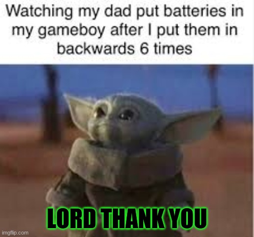 yoda | LORD THANK YOU | image tagged in yeet | made w/ Imgflip meme maker
