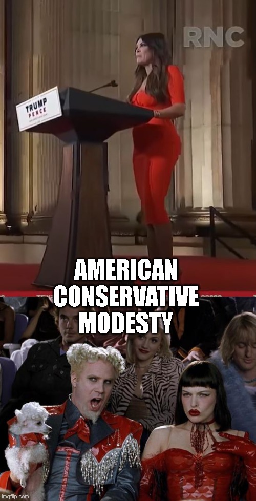 American Conservative Modesty | AMERICAN CONSERVATIVE MODESTY | image tagged in memes,mugatu so hot right now,guilfoyle,modesty,conservative hypocrisy | made w/ Imgflip meme maker