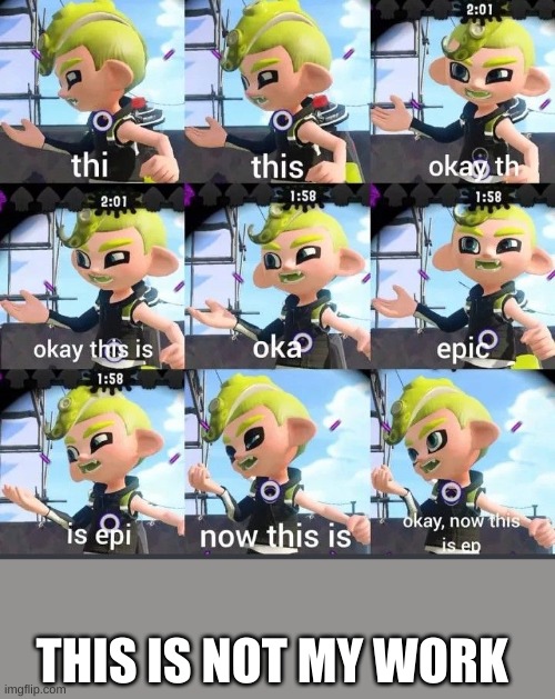 trying to learn grammar agent 8 ? | THIS IS NOT MY WORK | image tagged in splatoon 2 | made w/ Imgflip meme maker