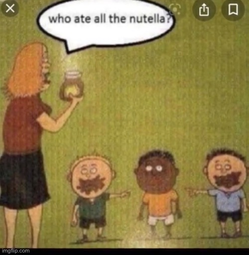 Truly dark humor | image tagged in memes,nutella | made w/ Imgflip meme maker