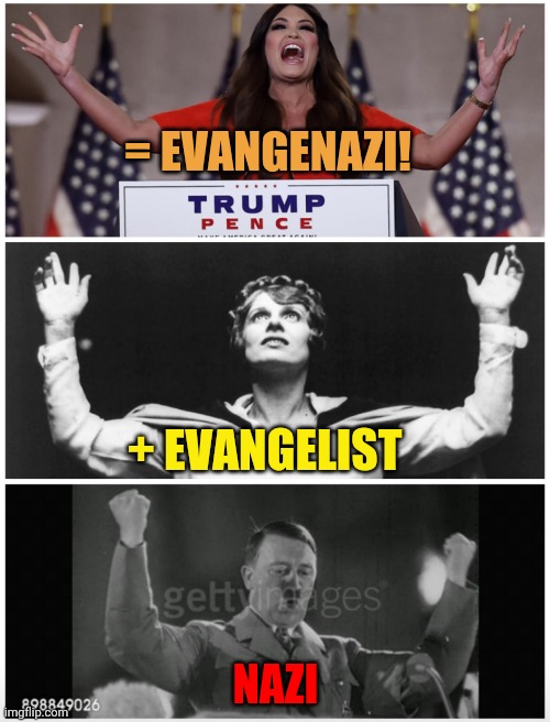 Evangenazi Emerges! | = EVANGENAZI! + EVANGELIST; NAZI | image tagged in kimberly guilfoyle,evangelist,speech,rnc,hitler,nazi | made w/ Imgflip meme maker