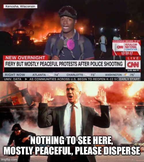 Such irresponsible reporting takes pressure off of politicians so they don’t take action | NOTHING TO SEE HERE, MOSTLY PEACEFUL, PLEASE DISPERSE | image tagged in cnn,fake news | made w/ Imgflip meme maker