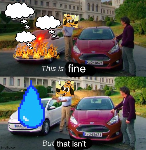 fine to the line | fine; that isn't | image tagged in this is brilliant but i like this,memes,this is fine,funny,fire,water | made w/ Imgflip meme maker