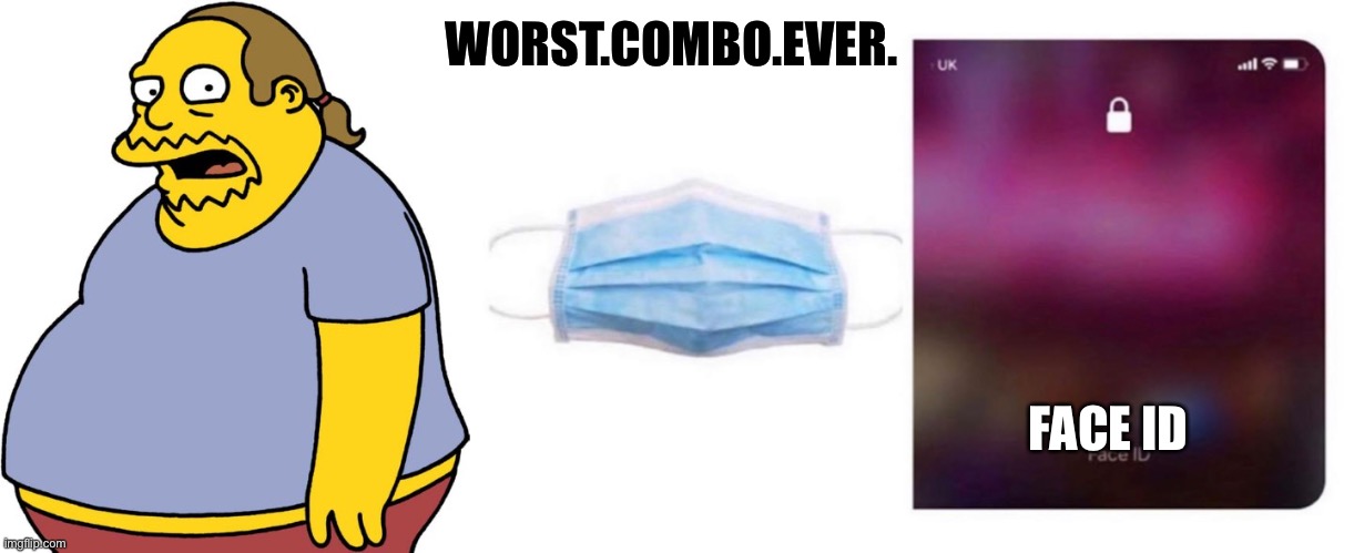 Worst. Combo. Ever. | WORST.COMBO.EVER. FACE ID | image tagged in memes,comic book guy | made w/ Imgflip meme maker